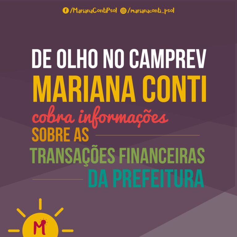 De olho no Camprev, Mariana cobra informações sobre as transações financeiras da prefeitura