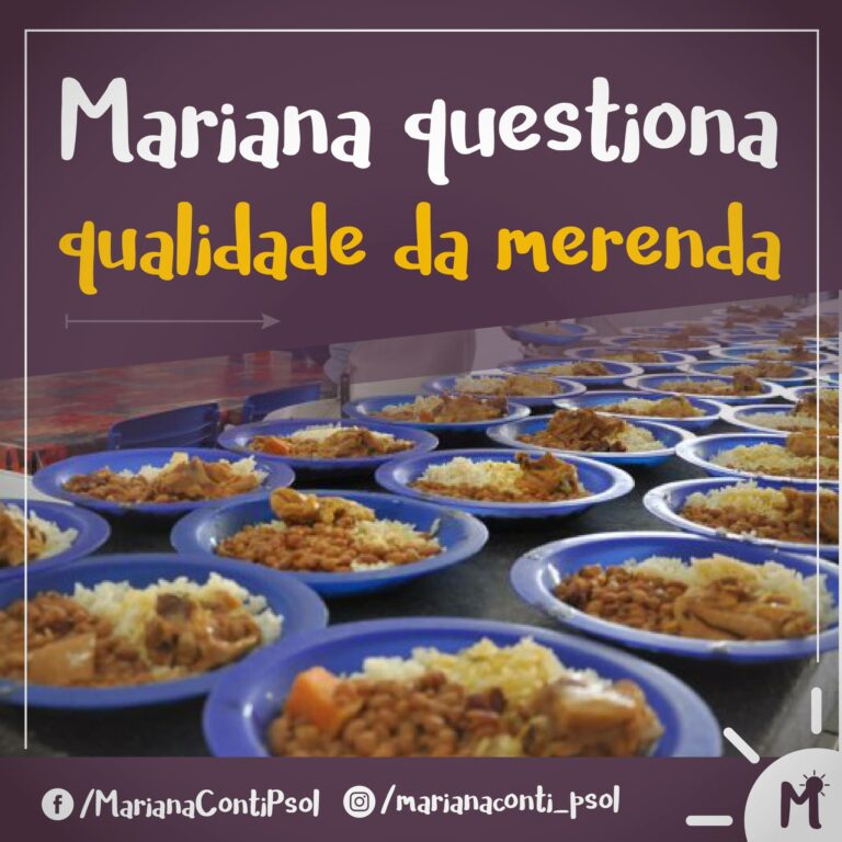 Mariana questiona qualidade da Merenda