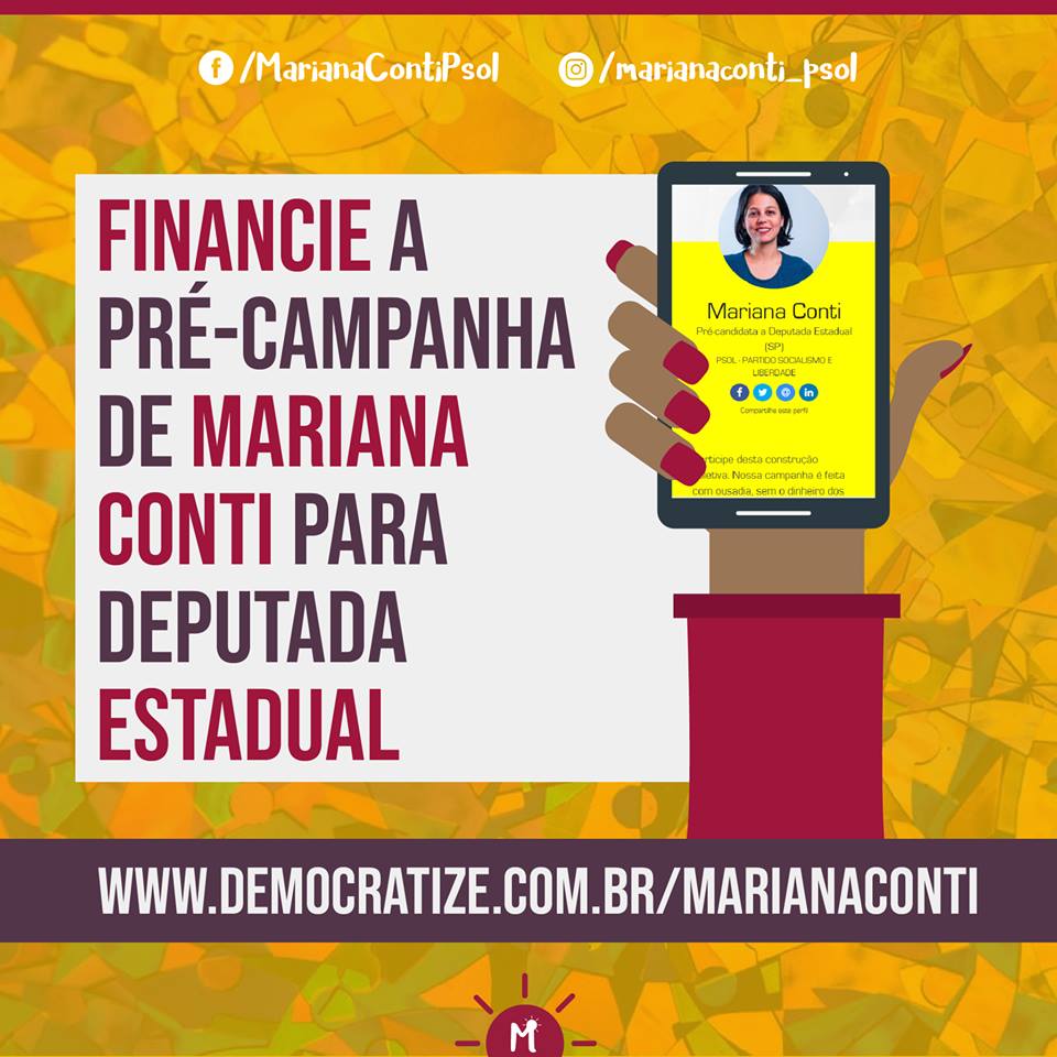 Construa a pré-campanha de Mariana Conti a Deputada Estadual!