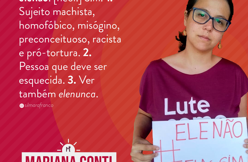 #EleNÃO #EleNunca #EleJamais #ElasSIM porque a luta das mulheres muda o mundo!