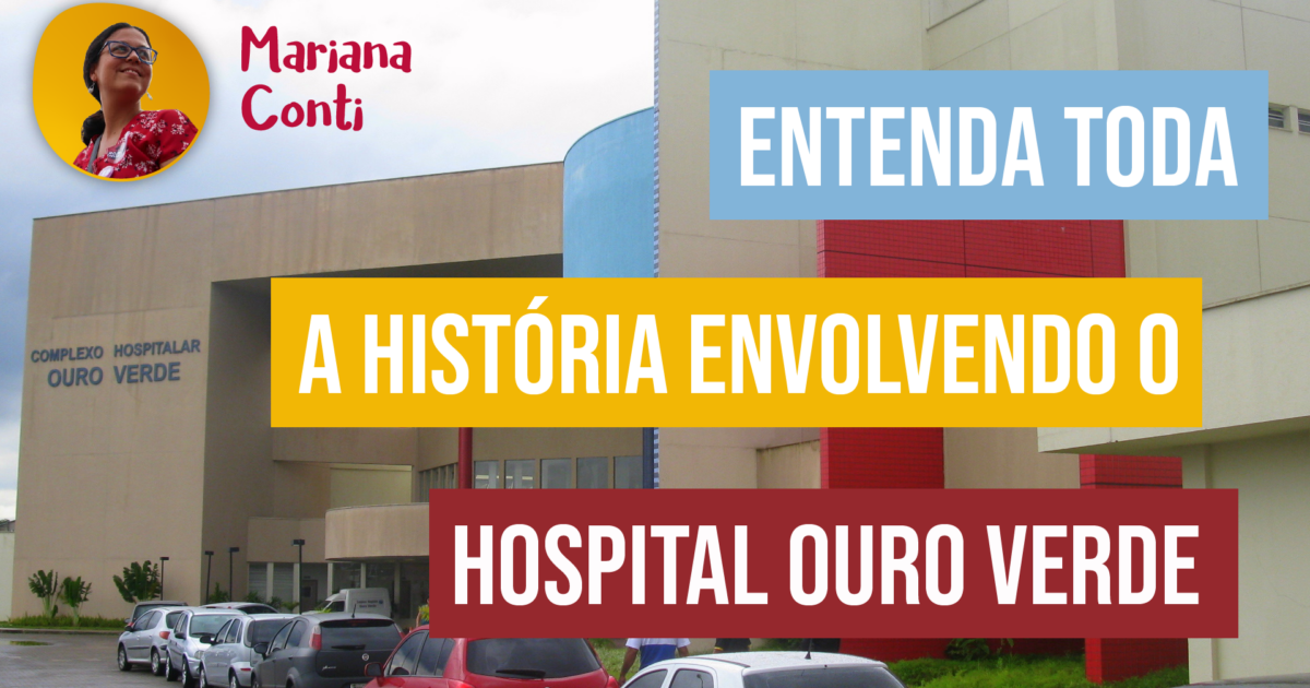 Histórico do Hospital Ouro Verde