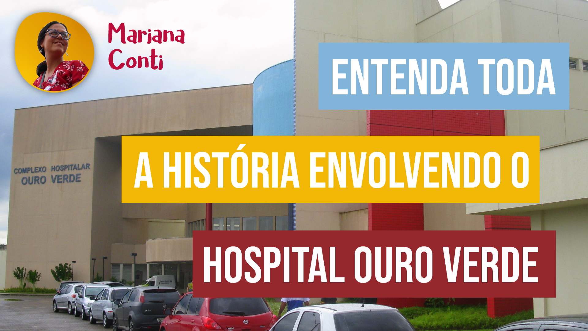 Histórico do Hospital Ouro Verde