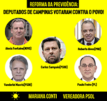 Reforma da Previdência: Deputados de Campinas votaram contra o povo.
