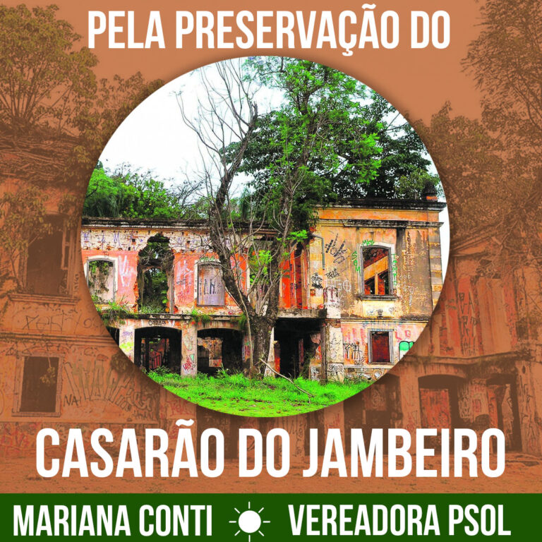 Pela Preservação do Casarão do Jambeiro.