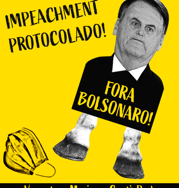 Impeachment protocolado: Fora Bolsonaro!