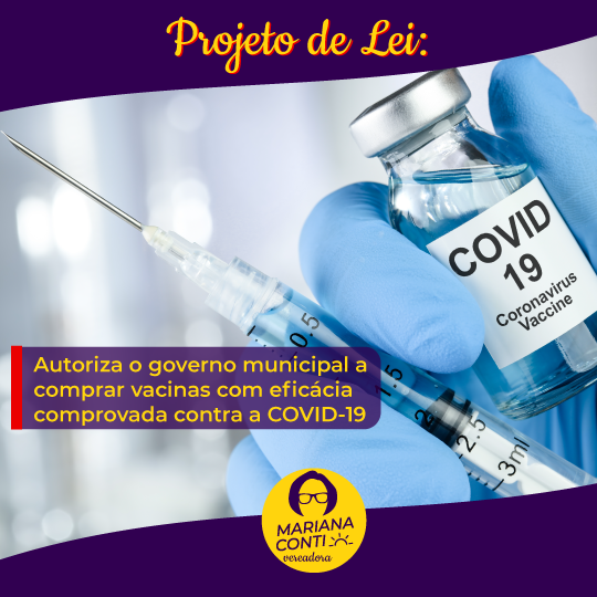 Mariana Conti apresenta PL que Autoriza o governo municipal a comprar vacinas contra a Covid-19