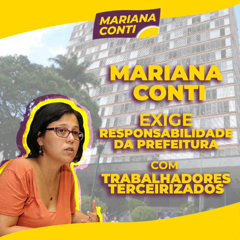Mariana Conti cobra a prefeitura sobre trabalhadores terceirizados. Confira a cobrança: