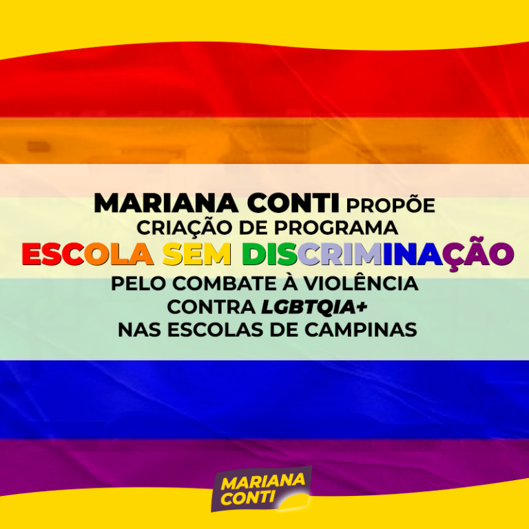 Mariana Conti propõe Escola Sem Discriminação pelo combate à violência contra LGBTQIA+ nas escolas