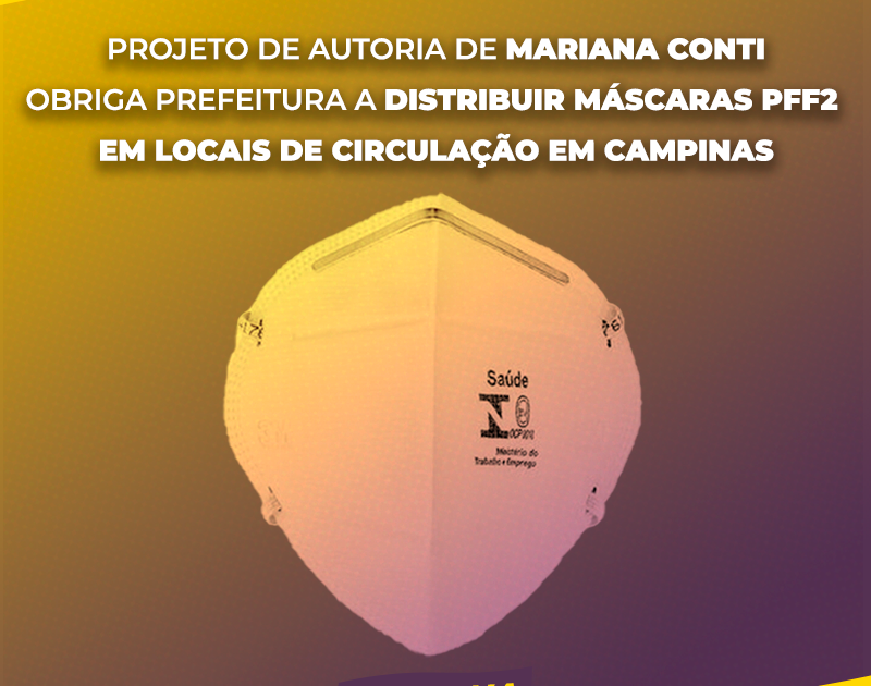 Projeto de Mariana Conti (PSOL) obriga prefeitura a fornecer máscaras PFF2 gratuitamente nos espaços de circulação de Campinas